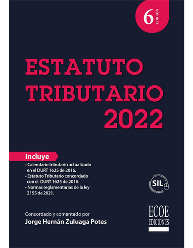 Estatuto Tributario 2022 - 6ta Edición