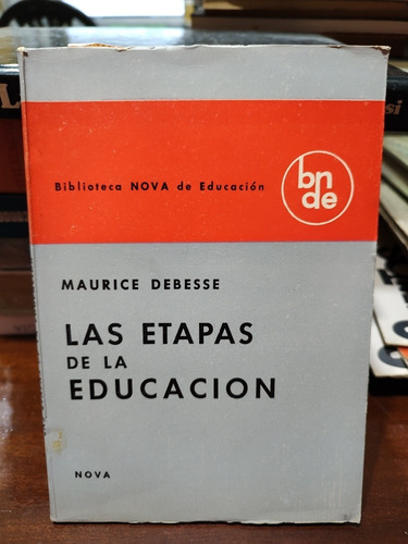 Las Etapas De La Educación - Maurice Debesse 