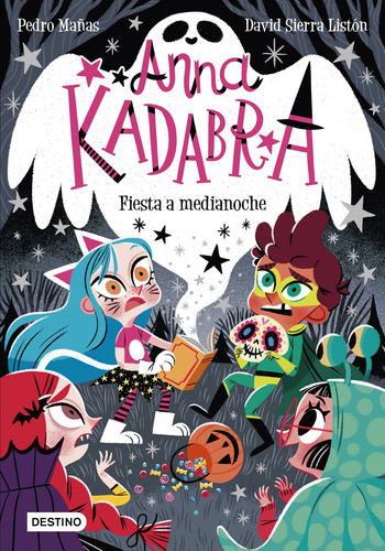 Anna Kadabra 4. Fiesta a medianoche, de Manas, Pedro. Serie Infantil y Juvenil Editorial Destino Infantil & Juvenil México, tapa blanda en español, 2022