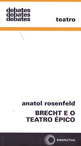 Libro Brecht E O Teatro Épico De Anatol Rosenfeld Perspectiv