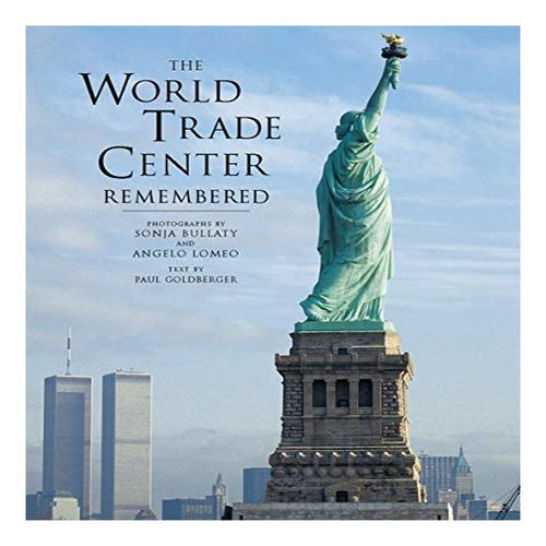 World Trade Center Remembered, The - Sonja Bullaty, Pau. Eb8