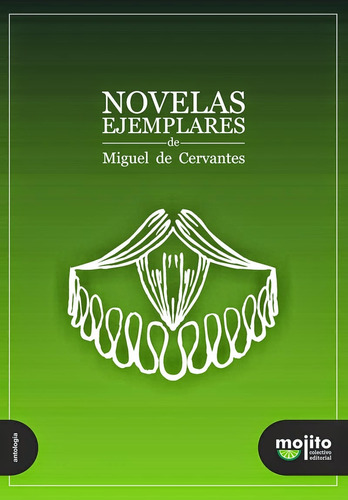 Libro Novelas Ejemplares De Miguel De Cervantes De Miguel De