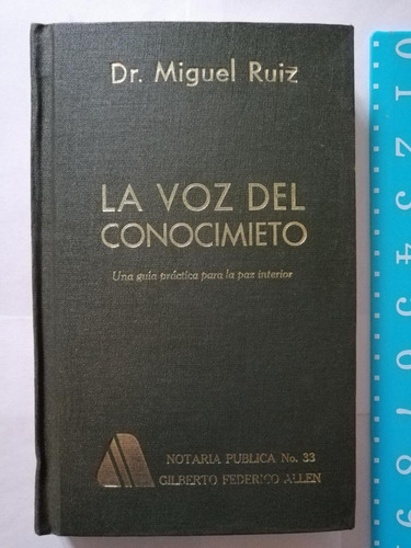 La Voz Del Conocimiento. Dr. Miguel Ruiz