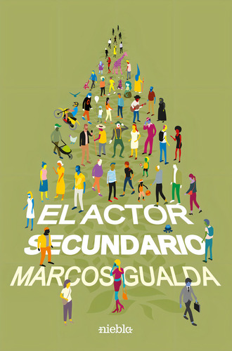 El Actor Secundario, De Gualda, Marcos. Editorial Niebla, Tapa Blanda En Español