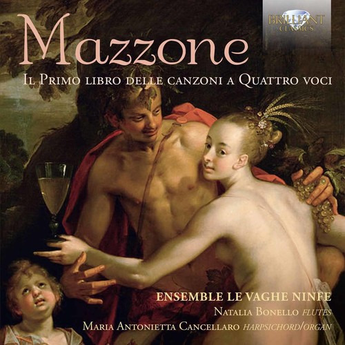 Mazzone/ensemble Le Vaghe Ninfe Mazzone: El Primer Libro En