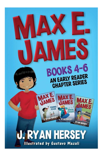 Libro: Max E James: Libros 4 A 6: Un Capítulo Para Lectores