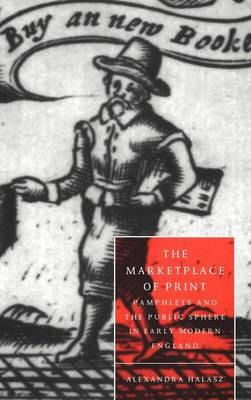 Libro The Marketplace Of Print : Pamphlets And The Public...