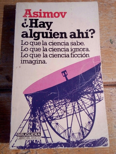 Isaac Asimov, ¿hay Alguien Ahí? 1979