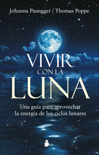 Vivir Con La Luna - Paungger - Poppe - Sirio - Libro