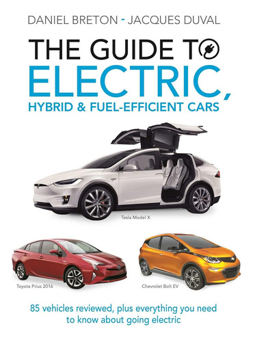 Libro: The Guide To Electric, Hybrid & Fuel-efficient Cars: