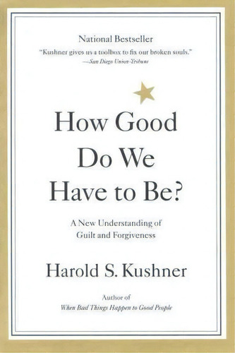 How Good Do We Have To Be?, De Harold S. Kushner. Editorial Little, Brown & Company, Tapa Blanda En Inglés