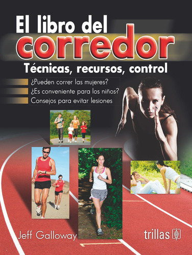 El Libro Del Corredor Tecnicas Recursos Control Trillas