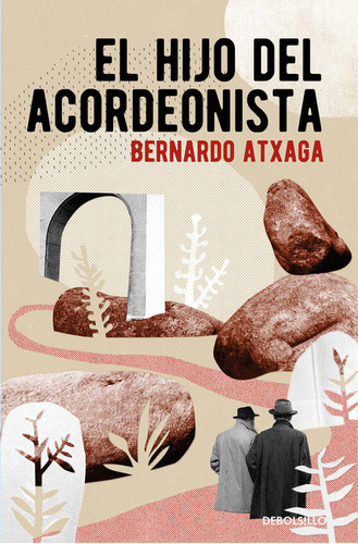 El Hijo Del Acordeonista, De Atxaga, Bernardo. Editorial Debolsillo, Tapa Blanda En Español