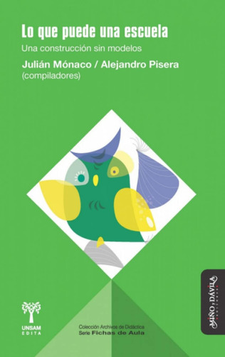 Libro: Lo Que Puede Una Escuela: Una Construcción Sin Modelo