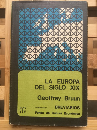 La Europa Del Siglo Xix (1815-1914), De Geoffrey Bruun