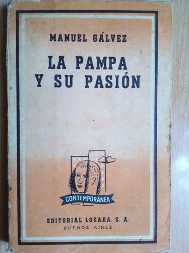 La Pampa Y Su Pasion Manuel Galvez A99