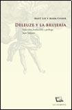 Deleuze Y La Brujeria - Lee, Fisher