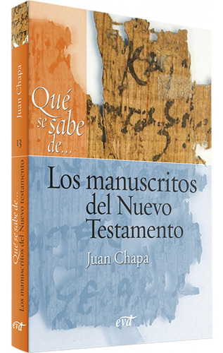 Qué Se Sabe De... Los Manuscritos Del Nuevo Testamento