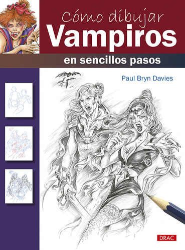 Cómo Dibujar Vampiros En Sencillos Pasos (libro Original)