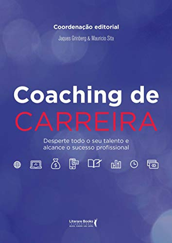 Libro Coaching De Carreira Desperte Todo O Seu Talento E Alc