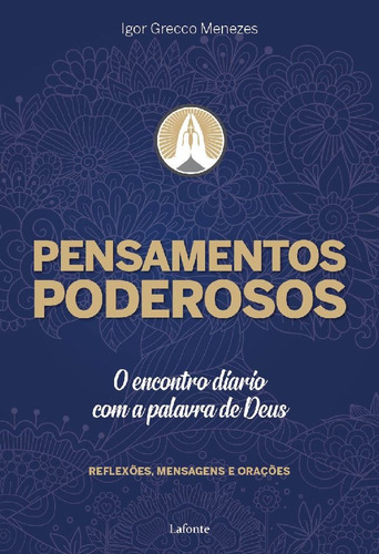 Pensamentos Poderosos: O encontro diário com a palavra de Deus, de Grecco Menezes, Igor. Editora Lafonte Ltda, capa mole em português, 2019