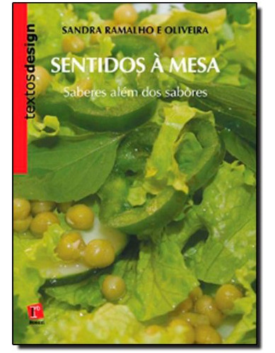 Libro Sentidos À Mesa Saberes Além Dos Sabores Coleção Texto