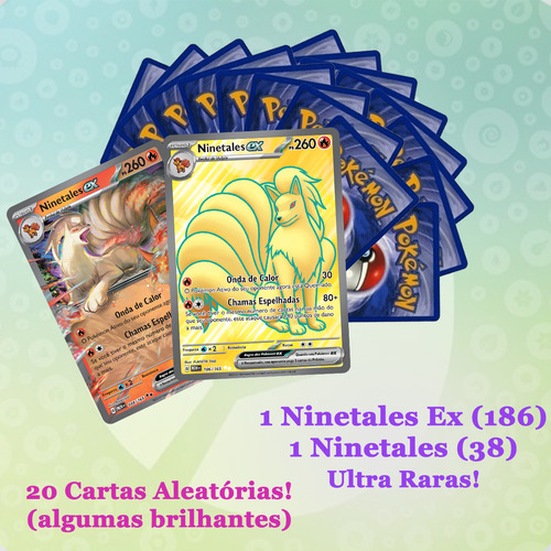 Carta Ninetales Ex 186 + Ex 038 Ultra Rara + Brindes