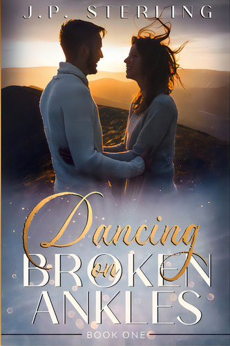 Dancing On Broken Ankles, De Sterling, J. P.. Editorial Lightning Source Inc, Tapa Blanda En Inglés