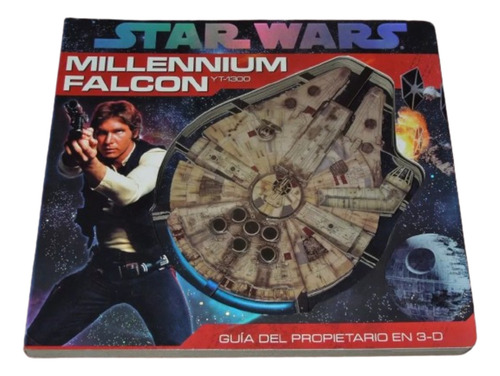 Star Wars Millennium Falcon Guia Del Propietario En 3d Libro