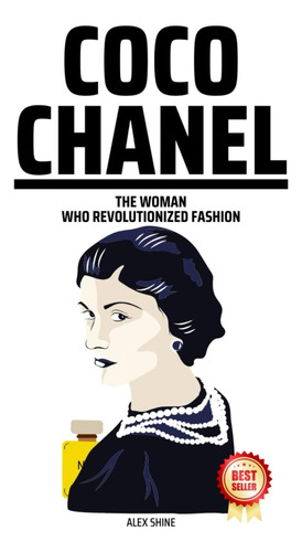 Libro: Coco Chanel: The Woman Who Revolutionized Fashion