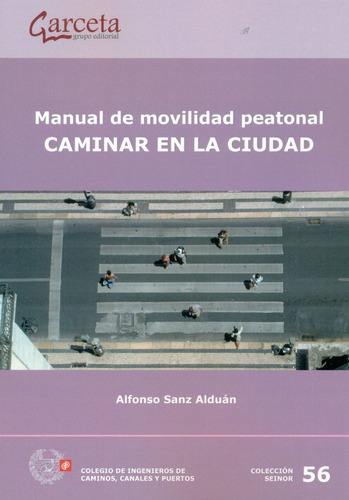 Manual De Movilidad Peatonal - Sanz Alduan, Alfonso