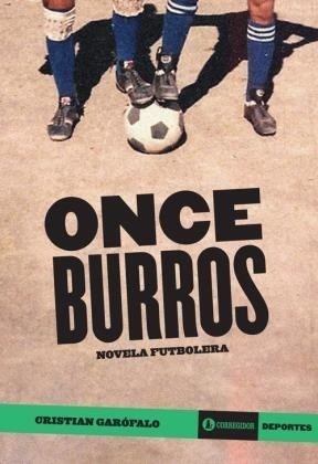 Once Burros - Garofalo C (libro)