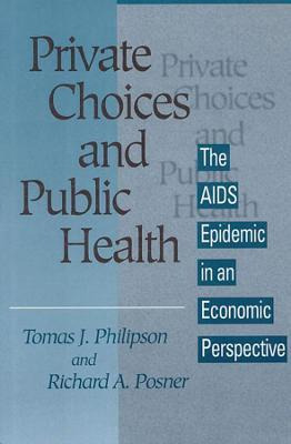 Private Choices And Public Health - Tomas J. Philipson