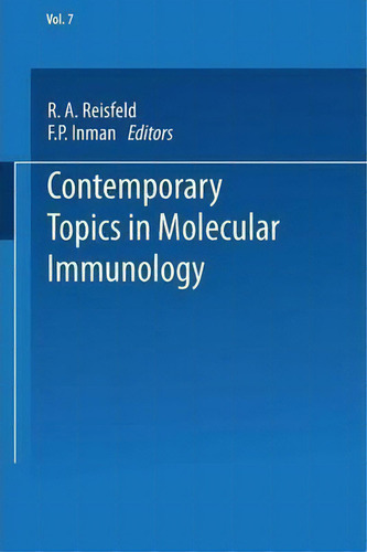 Contemporary Topics In Molecular Immunology, De R. A. Reisfeld., Vol. 7. Editorial Springer Verlag New York Inc, Tapa Blanda En Inglés