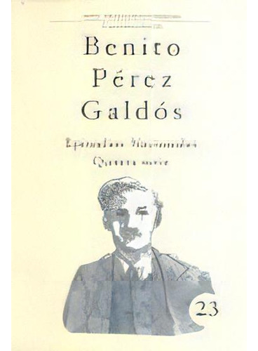 Episodios Nacionales, Quinta Serie, De Perez Galdos, Benito. Editorial Cabildo Insular De Gran Canaria. Departa, Tapa Blanda En Español