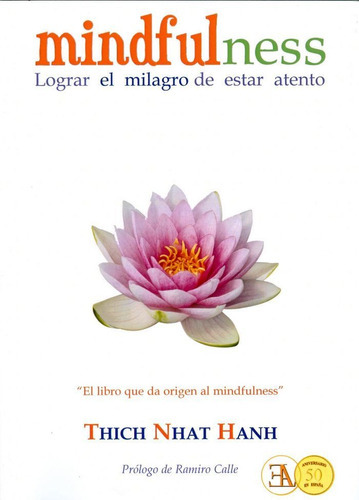 Lograr El Milagro De Estar Atento - Nhat Hanh, Thich