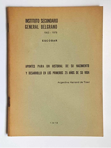 Instituto Secundario General Belgrano, Escobar 1953-1978