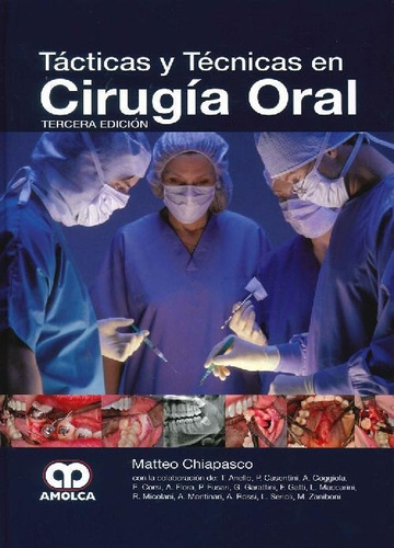 Libro Tácticas Y Técnicas En Cirugía Oral De Matteo Chiapasc