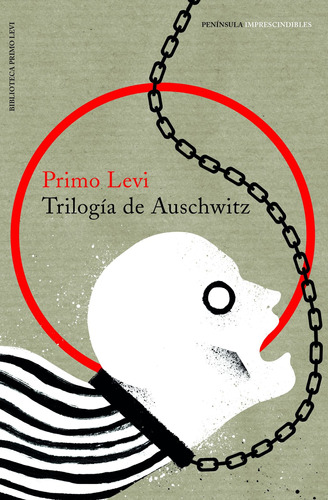 Trilogía de Auschwitz, de Levi, Primo. Serie Fuera de colección Editorial Peninsula Mexico, tapa blanda en español, 2018