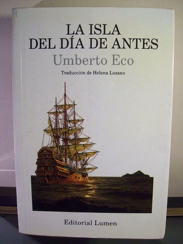 La Isla Del Día De Antes - Umberto Eco-ed. Lumen (ltc)