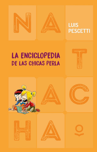 Enciclopedia De Las Chicas Perla, La - Luis Maria Pescetti 