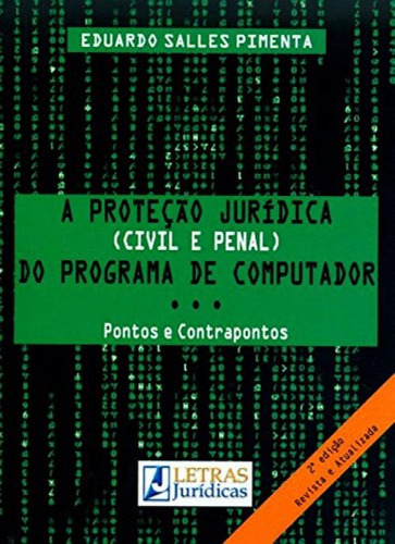 A Proteção Jurídica (civil E Penal) Do Programa De Comput