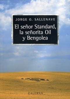 Señor Standard La Señorita Oil Y Bengolea, El - Jorge O. Sal