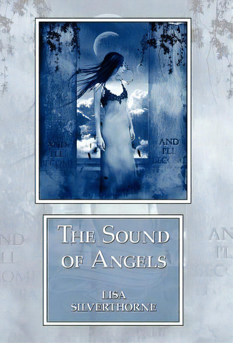The Sound Of Angels, De Silverthorne, Lisa. Editorial Wildside Pr, Tapa Dura En Inglés