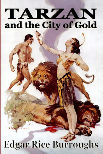 Tarzan And The City Of Gold, De Burroughs, Edgar Rice. Editorial Fiction House Pr, Tapa Blanda En Inglés