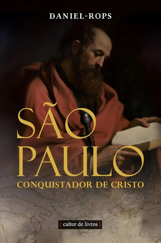 São Paulo Conquistador De Cristo - Daniel Rops - Lacrado