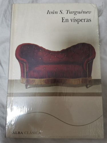 En Vísperas - Ivan S. Turguénev (tapa Dura Sellado) 