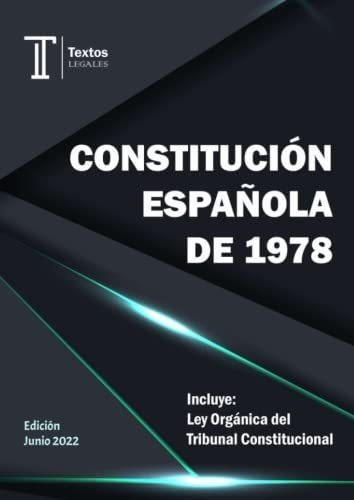 Libro: Constitución Española De 1978. Incluye: Ley Orgánica