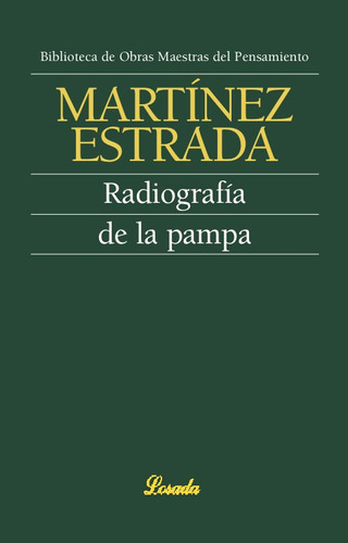 Radiografia De La Pampa - Martinez Estrada,ezequiel