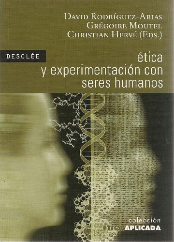 Libro Ética Y Experimentación Con Seres Humanos De David Rod